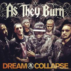 As They Burn : Dream Collapse